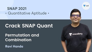 Permutation and Combination l Crack SNAP Quant l SNAP 2021 l Unacademy CAT l Ravi Handa