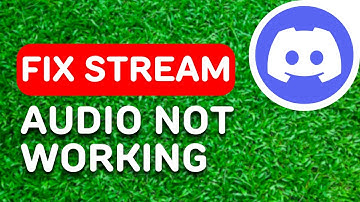 How to Fix Discord Stream Audio Not Working (2024) - Full Guide