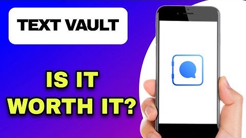 TEXT VAULT APP REVIEW - IS IT WORTH IT? (EXPLAINED)