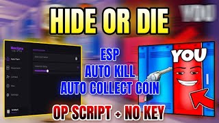 *NEW* Hide or Die Script (AUTO COLLECT COIN, AUTO KILL, ESP & MORE) 2026