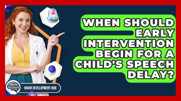 When Should Early Intervention Begin For A Child