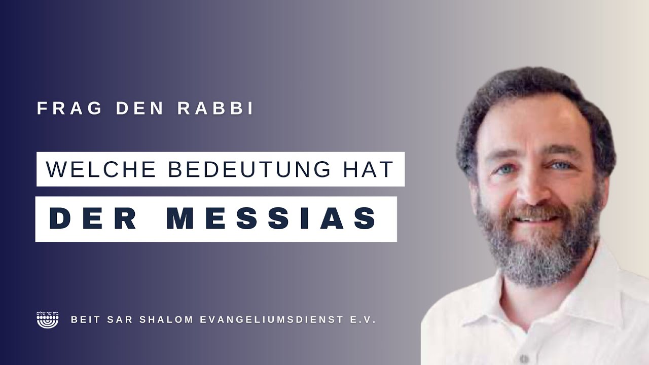 Welche Bedeutung hat der Messias?
