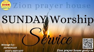 🔴LIVE||SUNDAYSERVICE|| ZAPHANIAH||17-MAY-2026||ZION PRAYER HOUSES GOOTY.RS