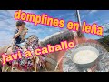JAVI A CABALLO🐴/ DOMPLINES EN LEÑA  🔥 /ME DAÑARON EL VIDEO 😭🤣🤣🔥