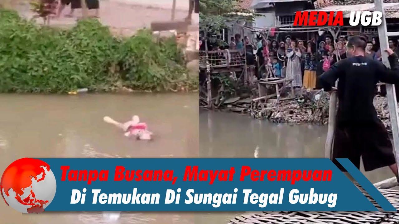 Bikin Heboh Penemuat Mayat Perempuan Di Sungai Tegal Gubug Arjawinangun Cirebon