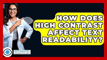 How Does High Contrast Affect Text Readability? - Optometry Knowledge Base