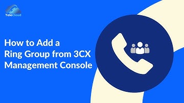 How to add a Ring Group From 3CX Management Console