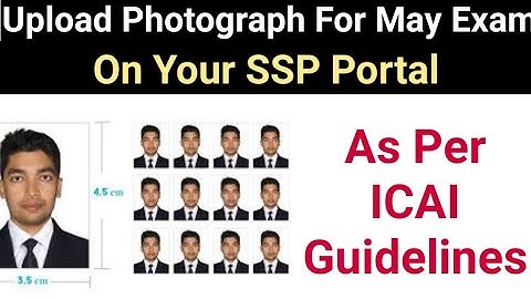 How To Upload Photograph On SSP Portal As Per ICAI Guidelines