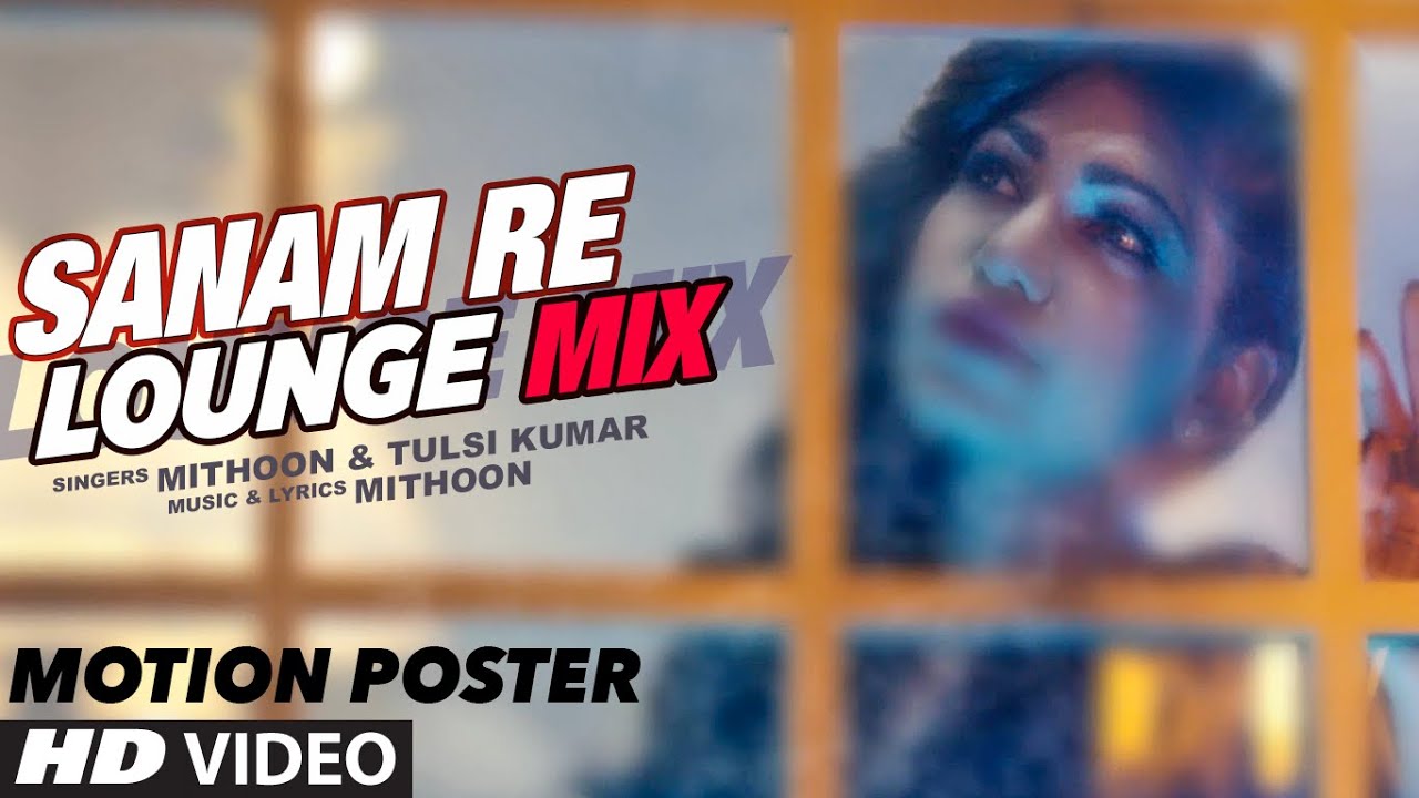Tulsi kumar songs list