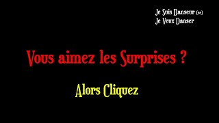 Vous aimez les Surprises ?  Alors Cliquez