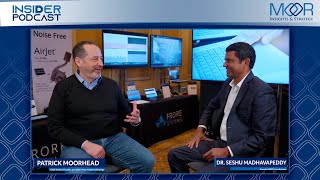 Moor Insights Strategy Insider Podcast At Ces 2023 With Dr. Seshu Madhavapeddy, Frore Systems