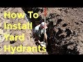 #253 - The Best Way To Install A Yard Hydrant (Woodford Y34)