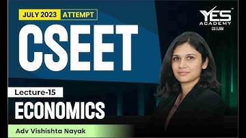 FREE CSEET Economics Online Classes for July 2023 (Lec 15) | FREE CSEET LIVE Batch July 23