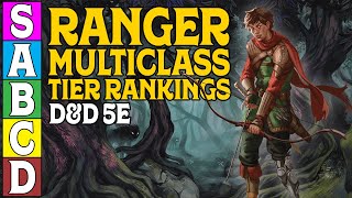 Ranger Multiclass Tier Ranking in Dungeons and Dragons 5e