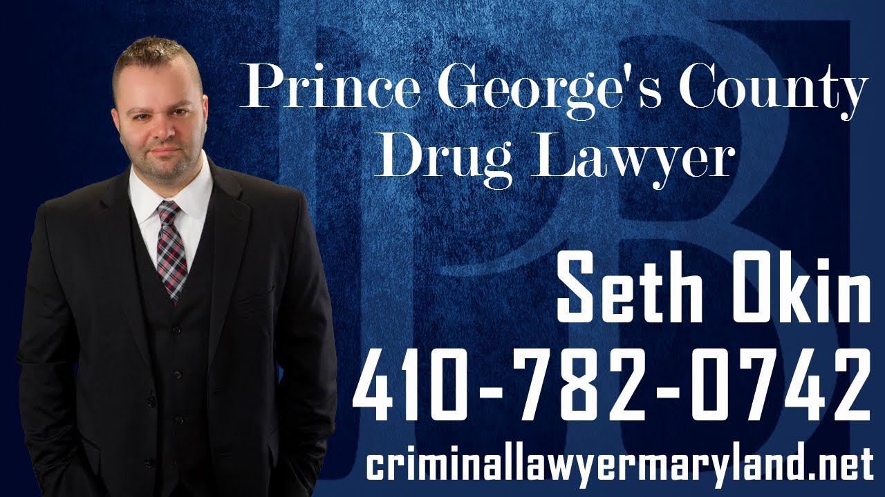Prince George's County Drug Lawyer | Drug Attorney in PG County | Seth Okin