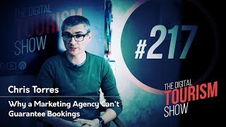 Why a marketing agency can't guarantee bookings - the digital tourism
show #217