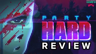 Party Hard - Review