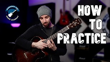 How To Structure Your Guitar Practice