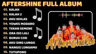 AFTERSHINE FULL ALBUM || KALAH | KALAH 2 || AKU IKHLAS