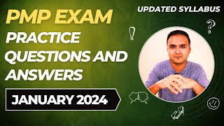 PMP Exam Questions 2024 (Jan) and Answers Practice Session | PMP Exam Prep | PMP for Project Manager
