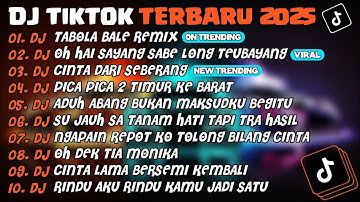 DJ TIKTOK TERBARU 2025🎵DJ TABOLA BALE REMIX🎵DJ OH HAI SAYANG SABE LONG TEUBAYANG🎵 FULL ALBUM