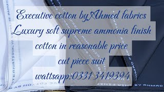 Executive CTN by Ahmed fabrics. Luxury soft supreme ammonia finish CTN. Wattsapp:0331 3419394 screenshot 5