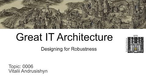Software Architecture - Designing for Robustness - 0006