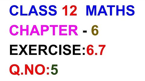 Exercise:6.7|| Q.NO:5|| TN CLASS 12 Maths