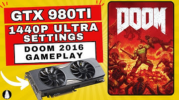Doom [PC]: GTX 980 Ti 1440p Gameplay (SHOWS FPS)