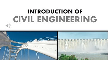 INTRODUCTION TO CIVIL ENGINEERING || What is Civil Engineering || Branches of Civil Engineering