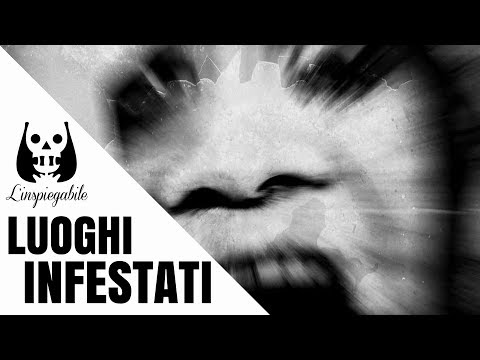 Video: Case Infestate: 5 Luoghi Dove Puoi Incontrare Fantasmi - Visualizzazione Alternativa