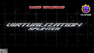 Virtualization 100% (Epic Easy Demon) - By Splinter25 - Geometry Dash