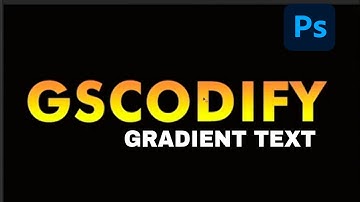 How To Create Gradient Text Effect in Photoshop?