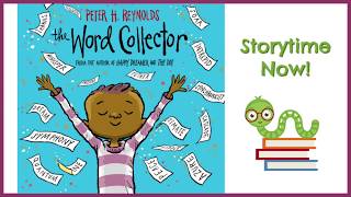 The Word Collector - By Peter H. Reynolds | Children's Books Read Aloud