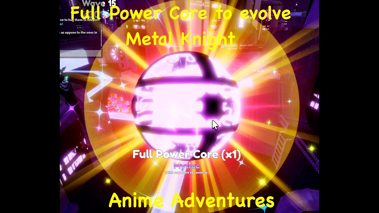 Anime Adventures: How to get Alien Portal and Full Power Core to evolve  Metal Knight 