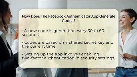 How Does The Facebook Authenticator App Generate Codes? - Everyday-Networking