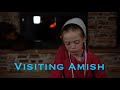 Visiting Amish Relatives and What They are Like.