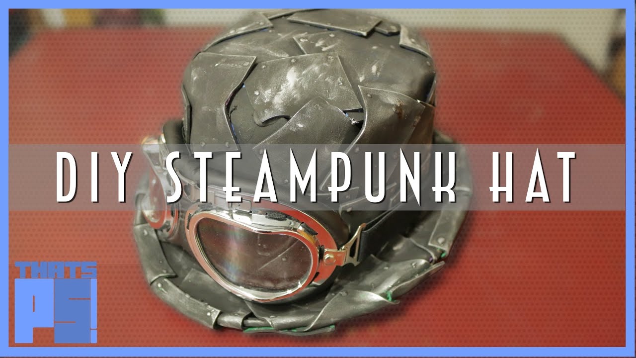 DIY Steampunk Hat - YouTube