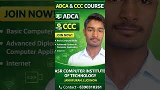 ADCA & CCC COURSE ADMISSION OPEN// BEST COMPUTER INSTITUTE OF JANKIPURAM LUCKNOW// ASR COMPUTER.....