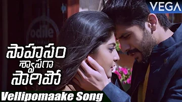 Saahasam Swaasaga Saagipo Movie  Songs || Vellipomaake Song Trailer