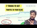 Get Traffic to Blog or Website in 2017 | 7 Tricks to get free Traffic to Blog | 200% Working