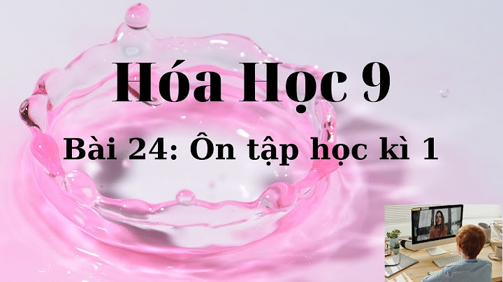 Giải bài tập hóa học 9 bài 24