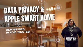 DATA PRIVACY AND APPLE AND SMART HOME Guide