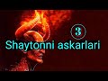 Shaytonni askarlari [3]  @HAYOLUZTV | @shams_solih