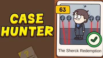 Case Hunter - Can you solve it? - Level 63 (The Sherck Redemption)