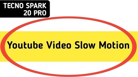 YouTube video slow motion kaise karen tecno Spark 20 Pro, how to make YouTube video slow motion in t