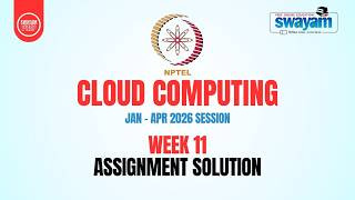 Cloud Computing Week 11 Assignment Answers Jan-Apr 2026 | 100% Correct Solutions