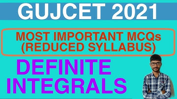MOST IMPORTANT MCQs FOR GUJCET 2021 | DEFINITE INTEGRATION | GUJCET MATHS