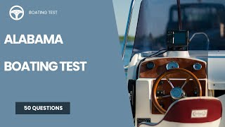 Alabama Boating License Test - 50 Questions