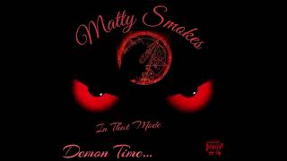 Matty Smokes- In That Mode